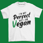 I'm Not Perfect But I Am Vegan