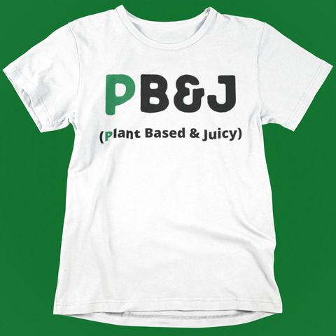 PB&J (Plant Based & Juicy)