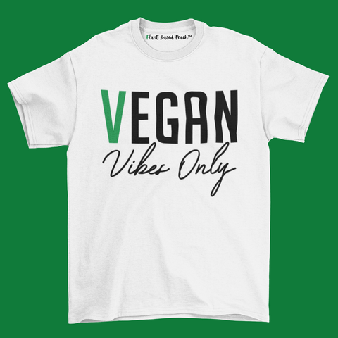 Vegan Vibes Only